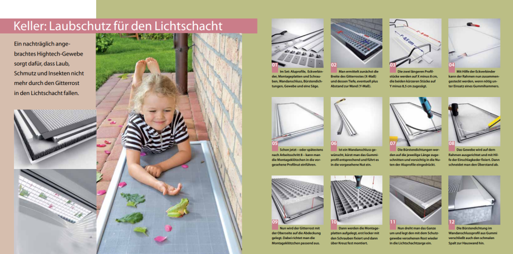 Laubschutz für den Lichtschacht 1 Bildergalerie zur Vorgehensweise für einen Laubschutz für den Lichtschacht.