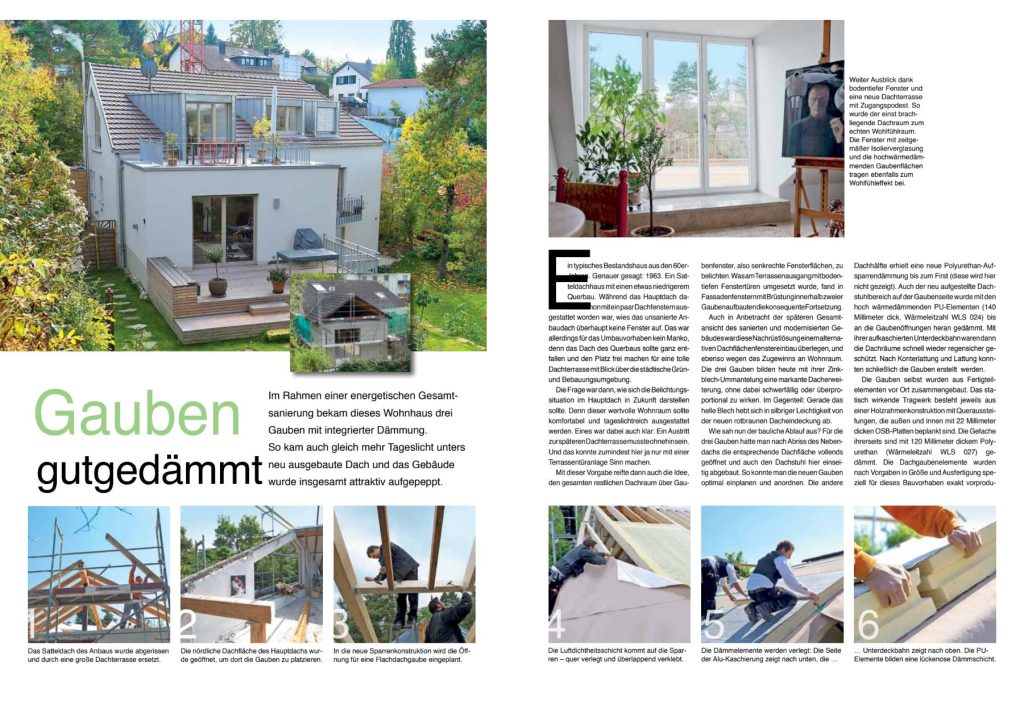Reportage über die energetische Sanierung eines Daches inklusive des Einbaus von Dachgauben mit schriftlicher und bildlicher Beschreibung der Dämmung.
