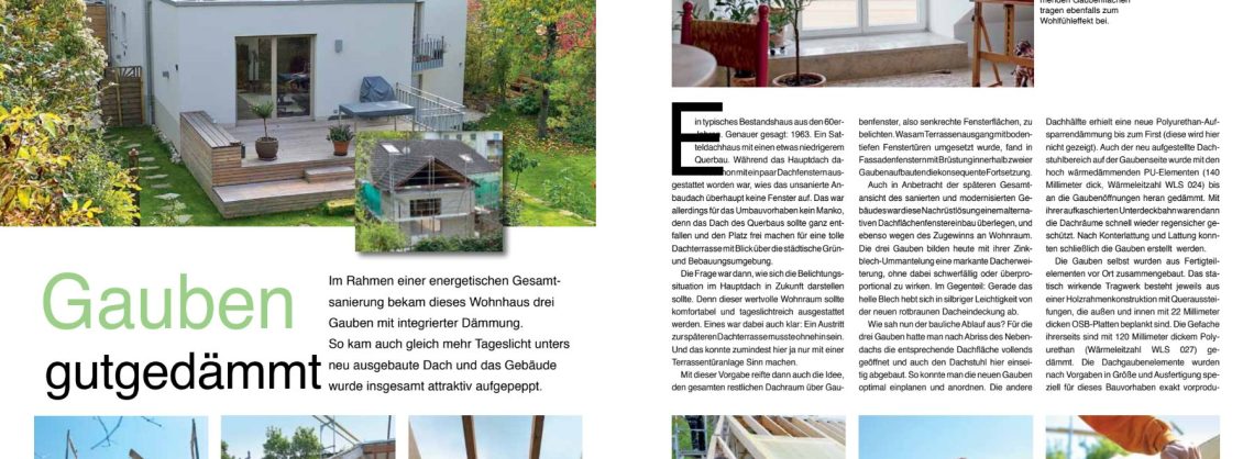 Reportage über die energetische Sanierung eines Daches inklusive des Einbaus von Dachgauben mit schriftlicher und bildlicher Beschreibung der Dämmung.