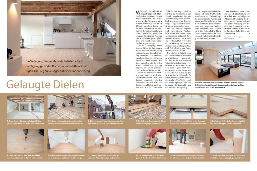 Verlegung von raumlangen Massivhölzern 1 Baureportage über das Verlegen von langen Massivholzdielen und der anschließenden Bearbeitung mit Seifenlauge. Die Beschreibung erfolgt in Bildern und schriftlich zum Nachlesen.