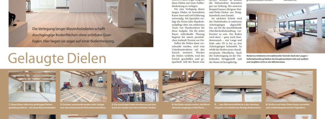 Baureportage über das Verlegen von langen Massivholzdielen und der anschließenden Bearbeitung mit Seifenlauge. Die Beschreibung erfolgt in Bildern und schriftlich zum Nachlesen.